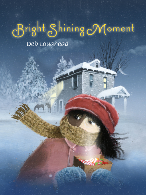 Title details for Bright Shining Moment by Deb Loughead - Available